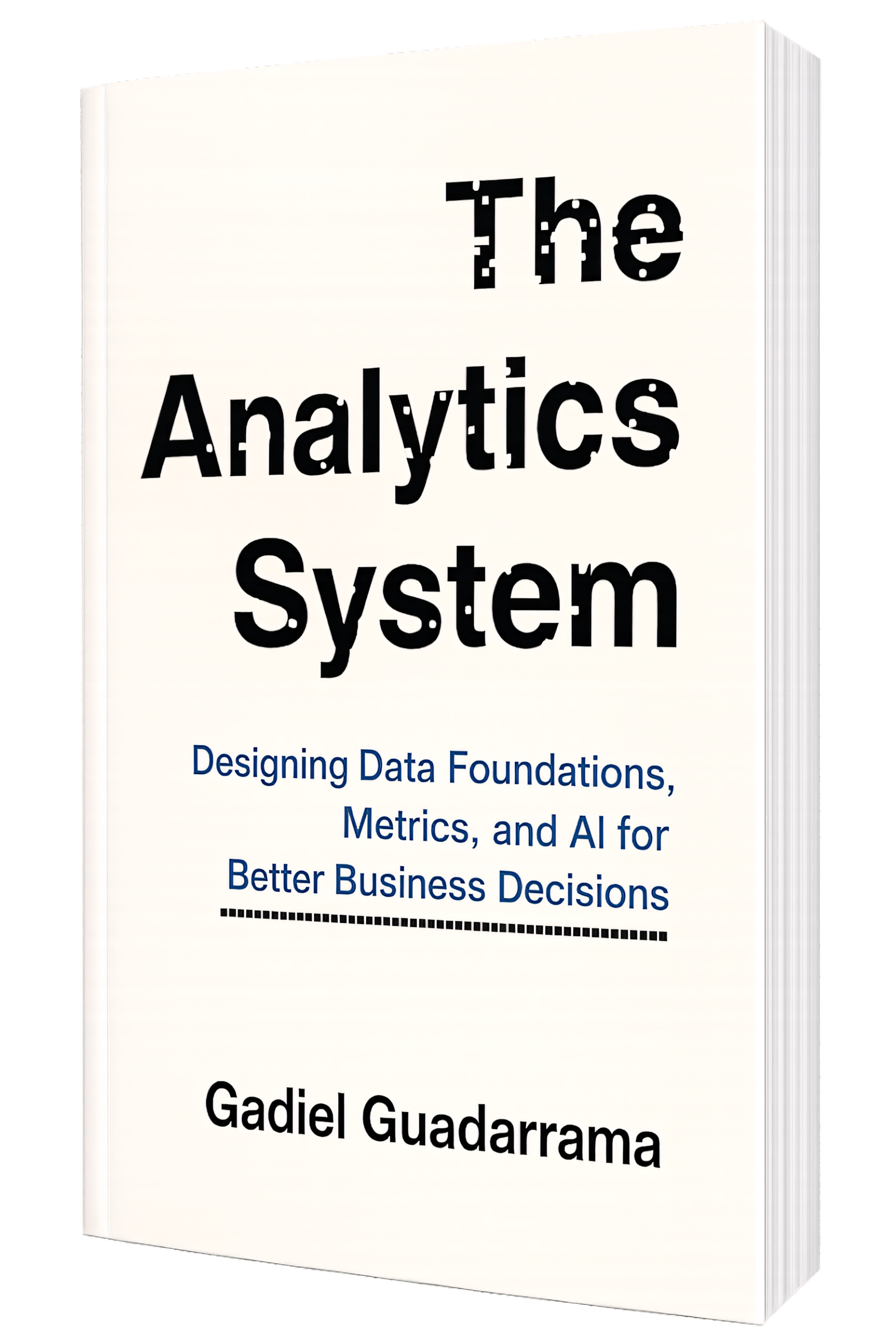 The Analytics System, by Gadiel Guadarrama — 3D paperback mockup